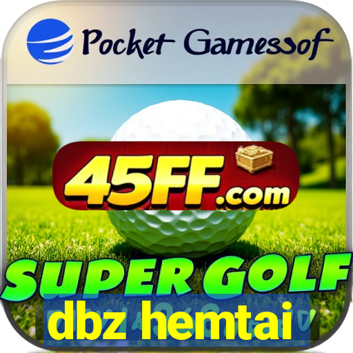 dbz hemtai